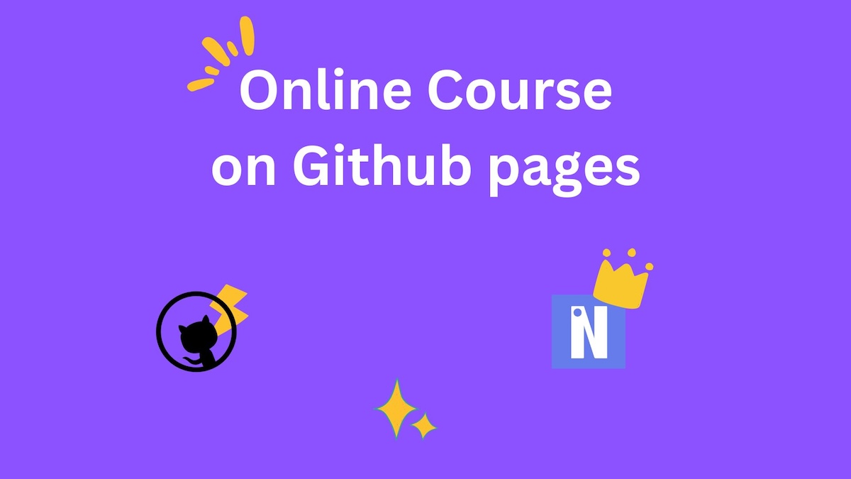 Publishing an online course on GitHub Pages (Free Hosting)